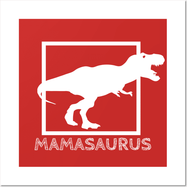 MAMASAURUS Wall Art by Artistic Design